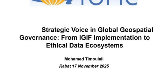 La voix stratégique de l’Afrique dans la gouvernance géospatiale mondiale : de la mise en œuvre de l’IGIF aux écosystèmes de données éthiques